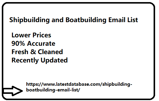 Shipbuilding and Boatbuilding Email List